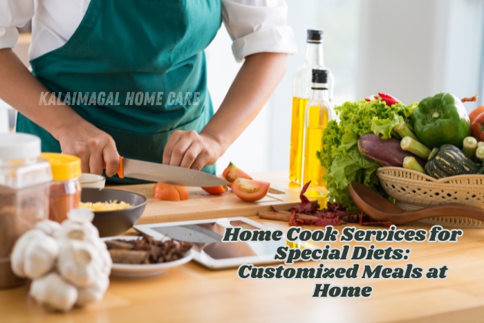 Kalaimagal Home Care in Coimbatore provides expert home cook services for special diets with fresh ingredients